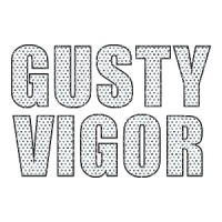 GUSTY VIGOR